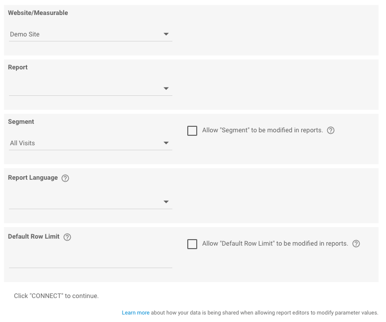 A screenshot of the second phase of configuring the connector. The website select is still visible with &quot;Demo Site&quot; selected. Additionally there is a Report select, a Segment select and a text input for Default Row Limit.